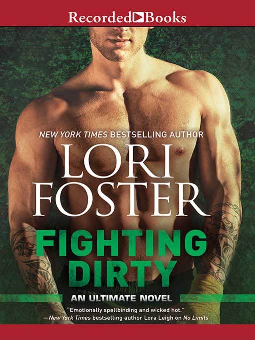 Title details for Fighting Dirty by Lori Foster - Wait list